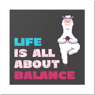 Life is all about balance Posters and Art